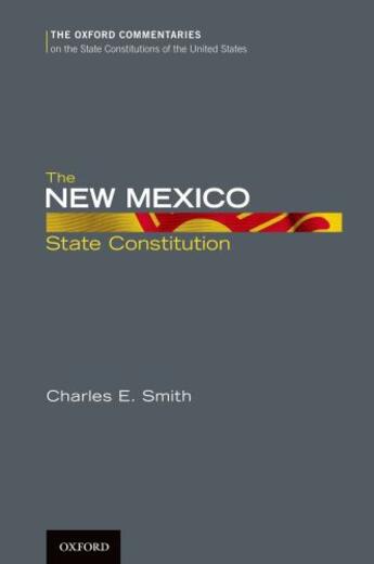 Couverture du livre « The New Mexico State Constitution » de Smith Charles E aux éditions Oxford University Press Usa