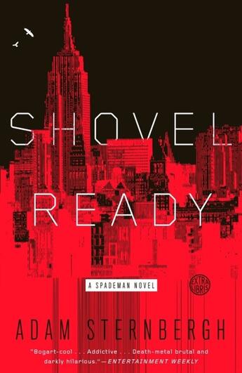 Couverture du livre « SHOVEL READY - A SPADEMAN NOVEL » de Adam Sternbergh aux éditions Broadway Books