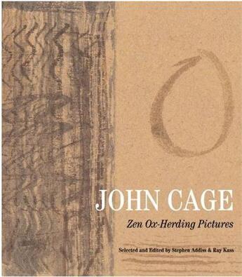 Couverture du livre « John cage zen ox herding pictures » de Stephen Addiss aux éditions Georges Braziller