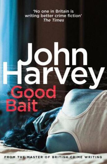 Couverture du livre « Good Bait » de John Harvey aux éditions Random House Digital