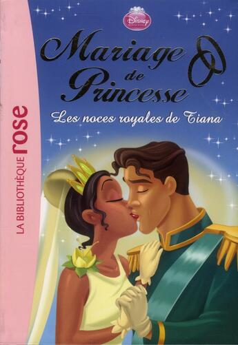 Couverture du livre « Mariage de princesse t.2 ; les noces royales de Tiana » de Catherine Quenot aux éditions Hachette Jeunesse