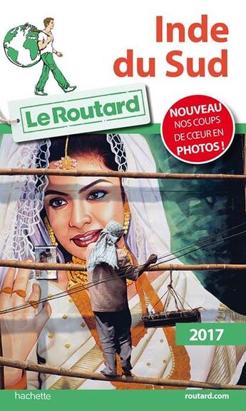 Couverture du livre « Guide du Routard ; Inde du Sud (édition 2017) » de Collectif Hachette aux éditions Hachette Tourisme