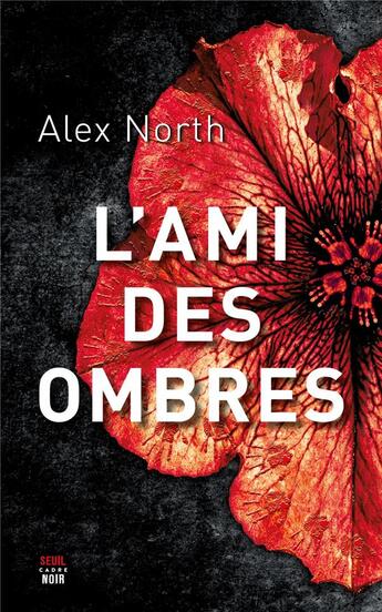 Couverture du livre « L'ami des ombres » de Alex North aux éditions Seuil