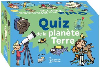 Couverture du livre « Quiz de la planète Terre » de Loic Mehee et Geraldine Maincent aux éditions Larousse