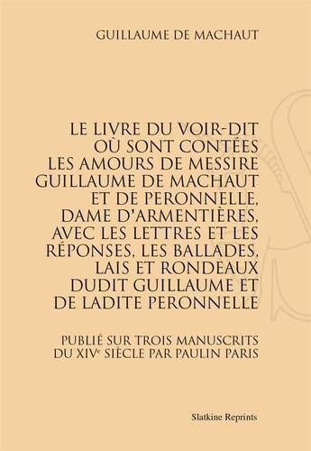 Couverture du livre « Le Livre du Voir-Dit » de Guillaume De Machaut aux éditions Slatkine Reprints