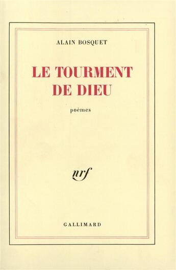 Couverture du livre « Le tourment de dieu » de Alain Bosquet aux éditions Gallimard