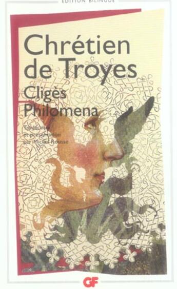 Couverture du livre « Cligès ; Philomena » de Chretien De Troyes aux éditions Flammarion