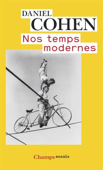 Couverture du livre « Nos temps modernes » de Daniel Cohen aux éditions Flammarion