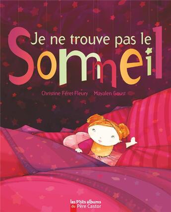 Couverture du livre « Je ne trouve pas le sommeil » de Christine Feret-Fleury et Mayalen Goust aux éditions Pere Castor