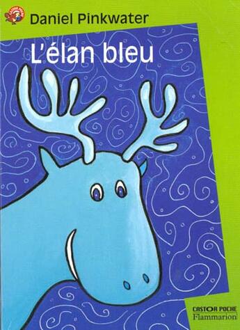 Couverture du livre « L'elan bleu » de Daniel Pinkwater aux éditions Pere Castor