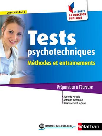 Couverture du livre « Tests psychotechniques ; méthodes et entraînements ; catégories B et C » de Elisabeth Simonin aux éditions Nathan