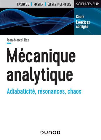 Couverture du livre « Mécanique analytique ; adiabaticité, résonances, chaos » de Jean-Marcel Rax aux éditions Dunod