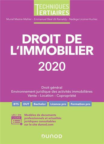 Couverture du livre « Droit de l'immobilier (édition 2020) » de Muriel Mestre-Mahler et Nadege Licoine Hucliez et Emmanuel Beal Dit Rainaldy aux éditions Dunod