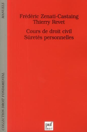 Couverture du livre « Cours de droit civil ; sûretés personnelles » de Revet/Thierry et Frederic Zenati-Castaing aux éditions Puf