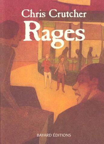 Couverture du livre « Rages » de Chris Crutcher aux éditions Bayard Jeunesse