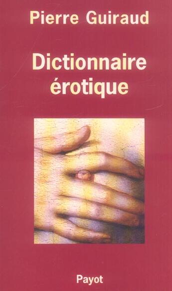 Couverture du livre « Dictionnaire érotique » de Guiraud Pierre aux éditions Payot