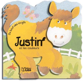 Couverture du livre « Justin et les couleurs » de  aux éditions Lito