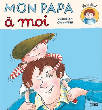 Couverture du livre « Mon papa a moi » de Christian Quennehen aux éditions Lito