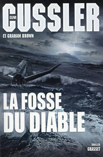 Couverture du livre « La fosse du diable » de Clive Cussler et Graham Brown aux éditions Grasset