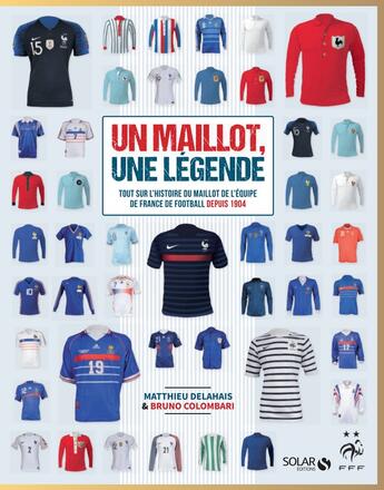 Couverture du livre « Un maillot, une légende » de Bruno Colombari et Matthieu Delahais aux éditions Solar