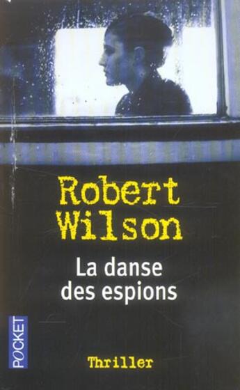 Couverture du livre « La Danse Des Espions » de Robert Wilson aux éditions Pocket