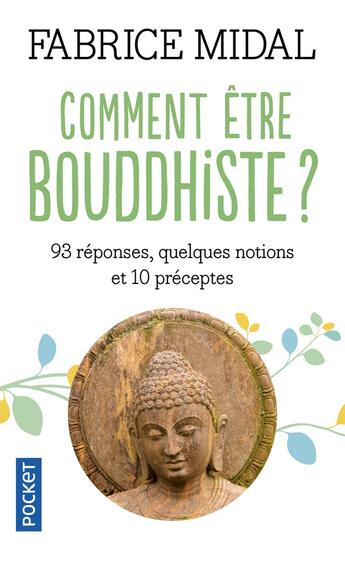 Couverture du livre « Comment être bouddhiste ? » de Fabrice Midal aux éditions Pocket