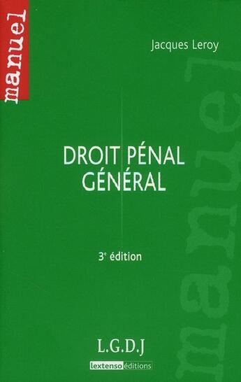 Couverture du livre « Droit pénal général (3e édition) » de Jacques Leroy aux éditions Lgdj