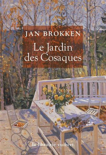 Couverture du livre « Le jardin des cosaques » de Jan Brokken aux éditions Vuibert