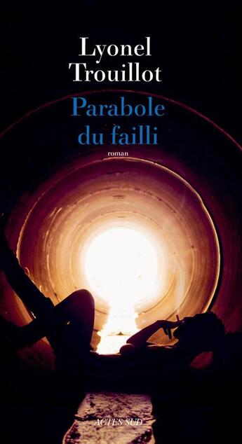 Couverture du livre « Parabole du failli » de Lyonel Trouillot aux éditions Editions Actes Sud