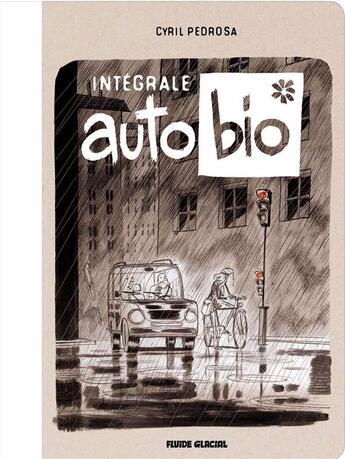 Couverture du livre « Auto bio : Intégrale t.1 et t.2 » de Cyril Pedrosa aux éditions Fluide Glacial