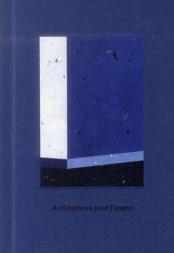 Couverture du livre « Architectures pour l'avenir » de  aux éditions Archibooks