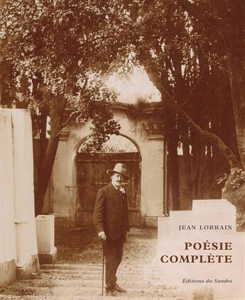 Couverture du livre « Poésies complètes » de Jean Lorrain aux éditions Editions Du Sandre