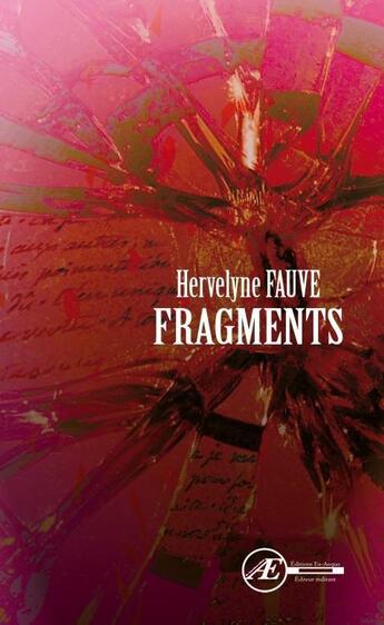 Couverture du livre « Fragments » de Hervelyne Fauve aux éditions Ex Aequo
