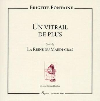 Couverture du livre « Un vitrail de plus » de Brigitte Fontaine aux éditions Riveneuve