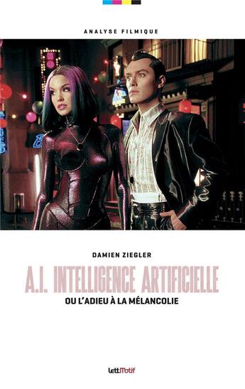 Couverture du livre « AI Intelligence artificielle ou l'adieu à la mélancolie » de Damien Ziegler aux éditions Lettmotif