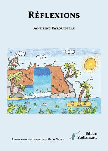 Couverture du livre « Réflexions » de Barquisseau Sandrine aux éditions Stellamaris