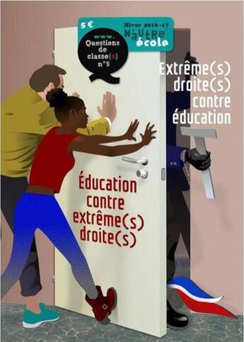 Couverture du livre « Extrêmes droites contre éducation, éducation contre extrêmes droites (édition 2016/2017) » de Gregory Chambat aux éditions Libertalia