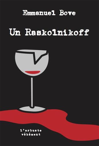 Couverture du livre « Un raskolnikoff » de Emmanuel Bove aux éditions L'arbre Vengeur