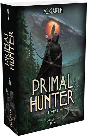 Couverture du livre « Primal hunter Tome 1 » de Zogarth aux éditions Lorestone