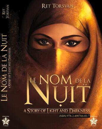 Couverture du livre « Le nom de la nuit ; a story of light and darkness » de Ret Torsvan aux éditions Pulsar