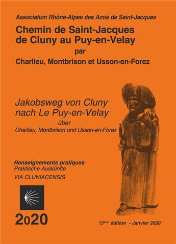 Couverture du livre « Via cluniacensis de cluny au puy en velay » de Association Rhone Al aux éditions Amis De St Jacques