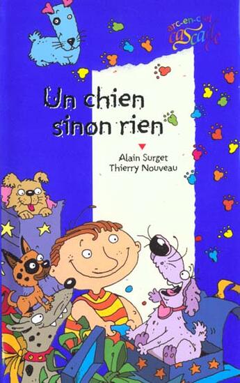 Couverture du livre « Un chien sinon rien » de Alain Surget et Thierry Nouveau aux éditions Rageot