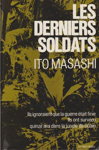 Couverture du livre « Les derniers soldats » de Masashi Ito aux éditions Table Ronde