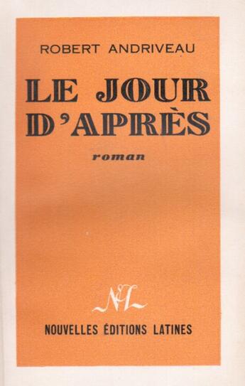 Couverture du livre « Le jour d'après » de Robert Andriveau aux éditions Nel