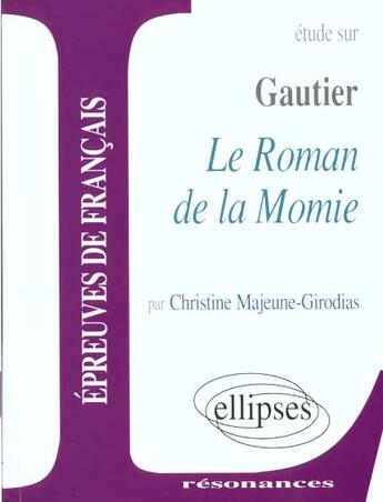 Couverture du livre « Gautier, le roman de la momie » de Majeune Girodias aux éditions Ellipses Marketing