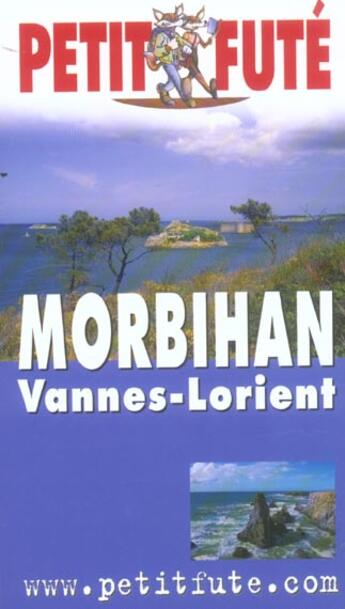 Couverture du livre « MORBIHAN ; vannes, lorient (édition 2004/2005) » de Collectif Petit Fute aux éditions Le Petit Fute