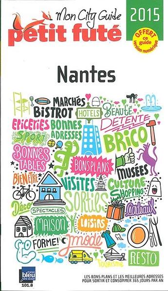 Couverture du livre « Nantes 2015 petit fute » de Collectif Petit Fute aux éditions Le Petit Fute