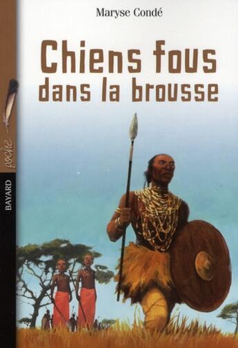 Couverture du livre « Chiens fous dans la brousse » de Maryse Conde aux éditions Bayard Jeunesse