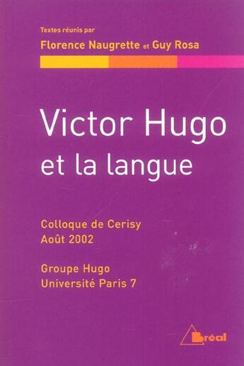 Couverture du livre « Victor hugo et la langue » de Naugrette aux éditions Breal