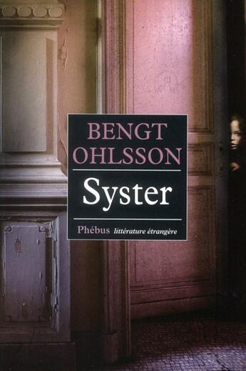 Couverture du livre « Syster » de Bengt Olhsson aux éditions Phebus